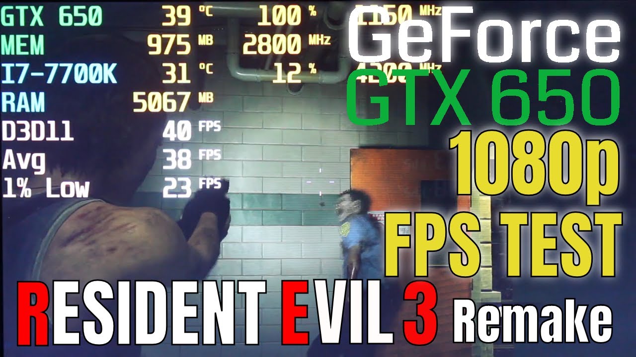Resident Evil 3 Remake with GTX 650 FPS Test Benchmark 1080p in 2020
