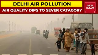 Delhi Air Pollution: Air Quality Deteriorates To &#39;Severe&#39; Category