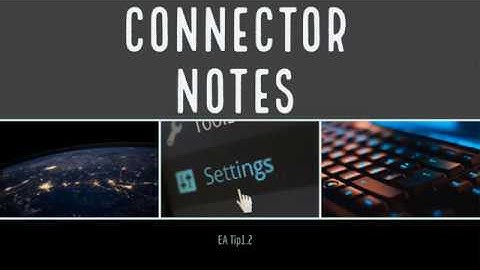 Enterprise Architect Tip 1.2 - Connector Notes