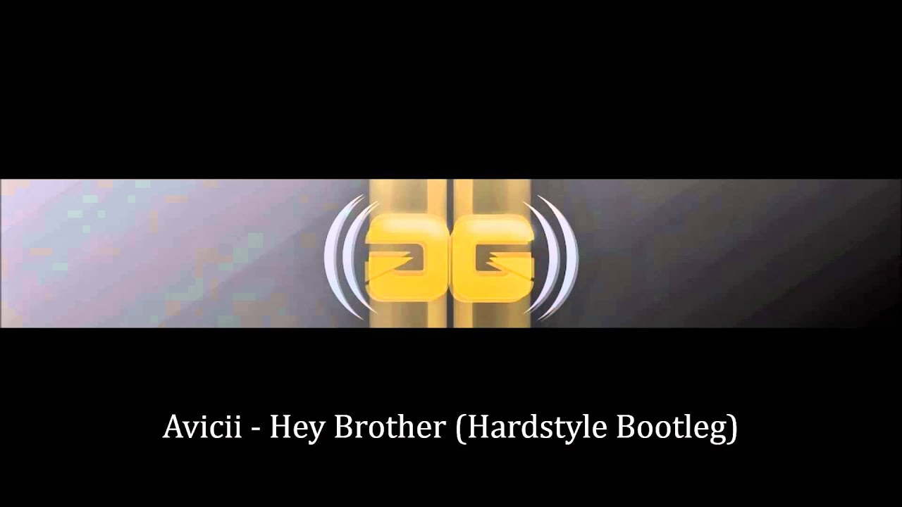 Avicci - Hey Brother (Reggster Hardstyle Bootleg)