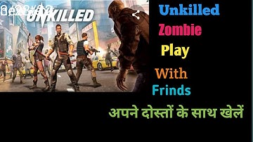 how to play with your friends Unkilled Zombies game  अनकिल्ड जॉम्बीज अपने दोस्तों के साथ कैसे खेले