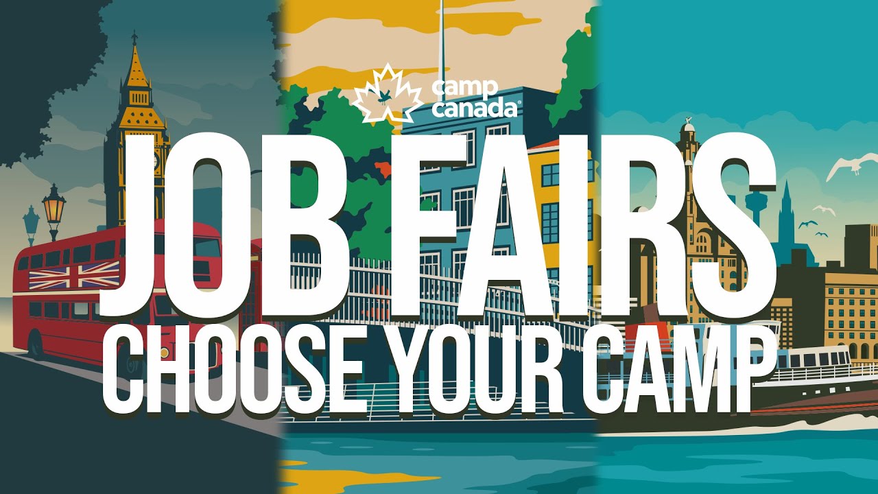 Our in-person JOB FAIRS are back | Camp Canada