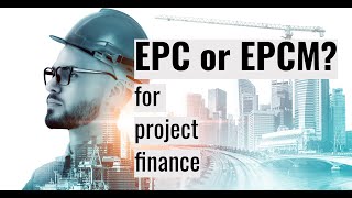 EPCM in Project Finance? - Financial Modeling for Mining