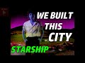 WE BUILT THIS CITY | STARSHIP (Lyrics)