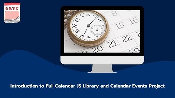 Introduction to Full Calendar JS Library and Calendar Events Project