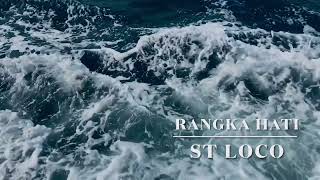 Rangka hati . ST LOCO