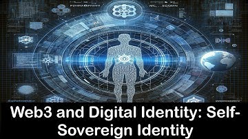 Web3 and Digital Identity: Self-Sovereign Identity