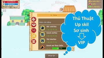 [ Bình Luận HTTH] Hướng dẫn thủ thuật up skill từ Sơ sinh đến VIP | Bibihehe HTTH