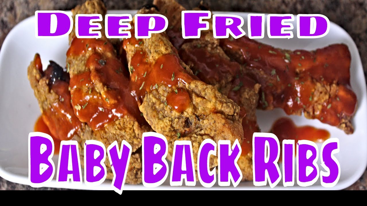 Deep Fried Baby Back Ribs YouTube