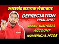 DEPRECIATION | FINAL SHOT | Asset disposal account | Numerical mcqs | UKSSSC Assistant Accountant