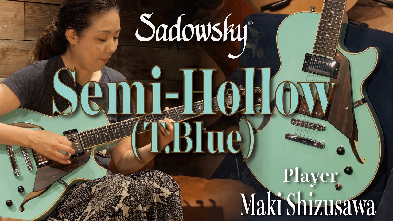 生産終了！初にして最後のスペシャルカラー】SADOWSKY：Semi-Hollow (T