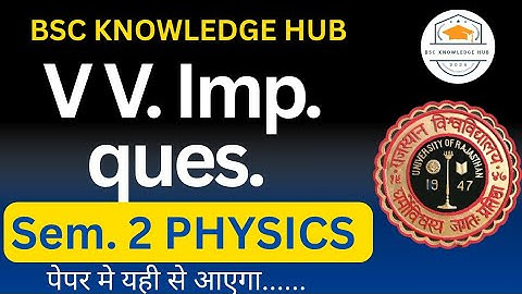 "Last Minute Physics Revision | Semester 2 Rajasthan University | Quick Question Paper Review"