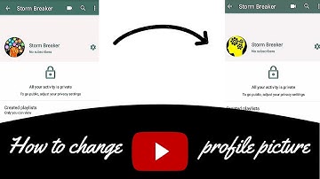 How to Change Youtube Profile Picture on Android and ios 2019 -- Youtube New Update