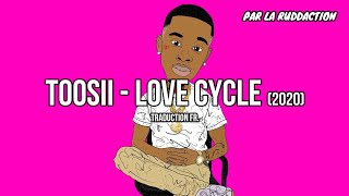 Toosii - Love Cycle [Traduction française 🇫🇷] • LA RUDDACTION