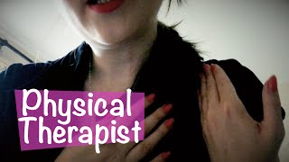 Physical Therapist Roleplay ASMR ‍massage, medical consultation
