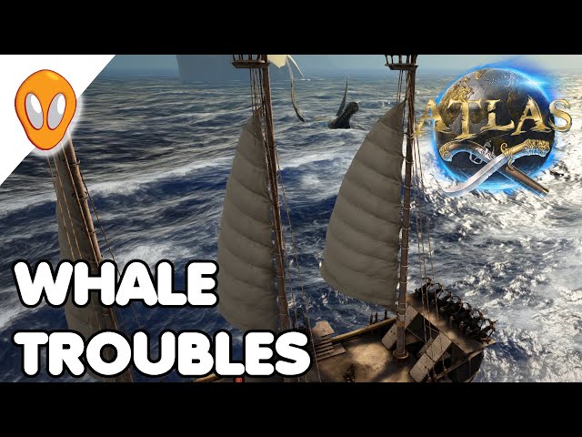 Scary Whales | ATLAS Let's Play Ep 59