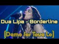 Dua Lipa Borderline Demo For Tove Lo mp3