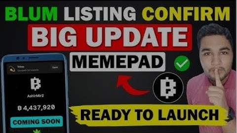 Blum Airdrop Listing 100% Confirm - Launching Memepad For Coins | Blum Token Claim | Blum New Update