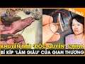 CÁ TRUNG QUỐC NHỒI BI THÉP, TÔM TẶNG KÈM VỎ - TỶ NG BỊ CHẶT_CHÉM, GIAN THƯƠNG "BẤT CHẤP" KIẾM TIỀN
