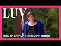 LUV | MEET THE AUTHOR: HOW TO BECOME A ROMANCE AUTHOR WITH MOLLY FADER “O’KEEFE”