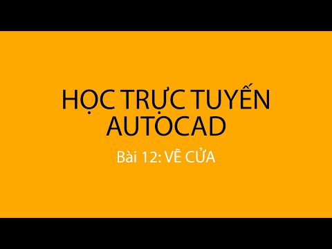 Bài 12: Vẽ nét cửa trong autocad