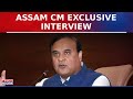 Assam cm reveals bold vision exclusive interview unveils his plan for states future