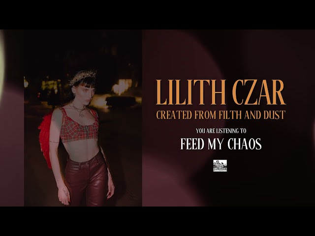 LILITH CZAR - FEED MY CHAOS