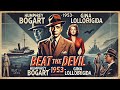 Beat The Devil 1953 Adventure Humor And Danger Await 