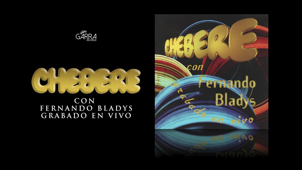 Chebere ft Fernando Bladys - Por Si Vuelves (En Vivo)