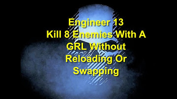 Ghost Recon Breakpoint : Engineer Rank 13 : Kill 8 Enemies With A GRL Without Reloading Or Swapping