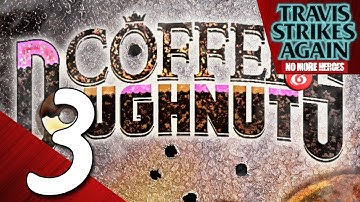 Travis Strikes Again: No More Heroes Playthrough part 3