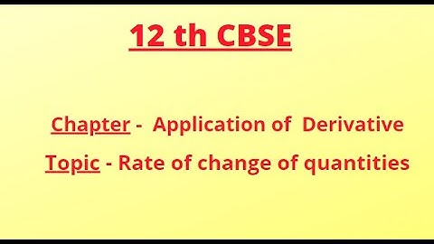 rate of change of quantity for class 12 cbse by #sharmaclasss #applicationofderivative #aod