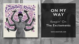 Video thumbnail of "The Excitements - On My Way (Official Audio)"