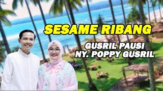Sesame Ribang Vokal Gusril Pausi U0026 Nyonya Poppy Gusril   Gitar Lipi Kinal