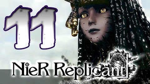 Nier Replicant Walkthrough Part 11 (PS4) Remaster - No Commentary