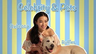 Celebrity & Pets Series: Rebecca & Ruffles (Ep 06)