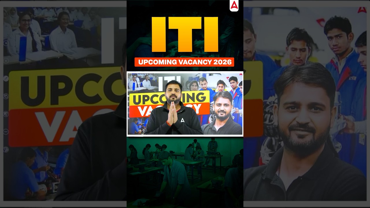 ITI Upcoming Vacancy 2026  New Govt Jobs | Notification, Eligibility & Dates | 