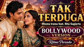 TAK TERDUGA – Rhoma Irama feat. Rita Sugiarto | BOLLYWOOD VERSION | Ritme Persada