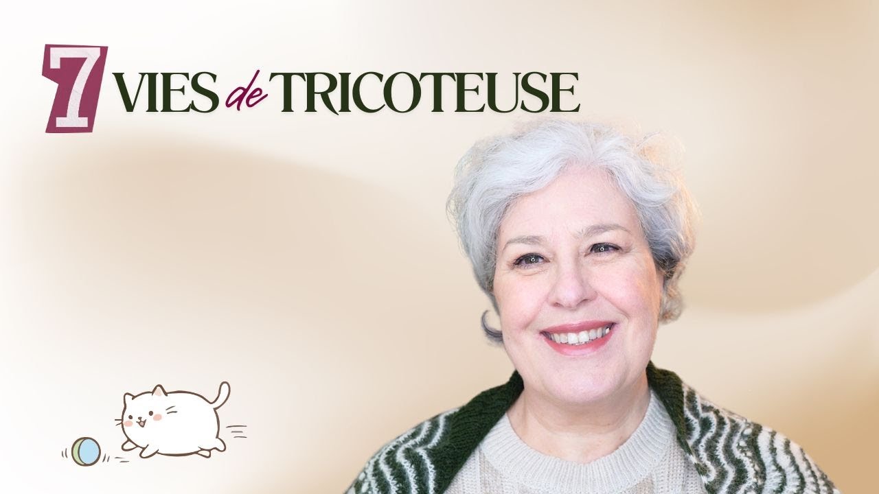 Si j’avais 7 vies de tricoteuse (comme les chats)