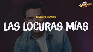 Silvestre Dangond - Las Locuras Mías (Letra)