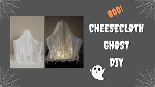 EASY HALLOWEEN DIY | CHEESECLOTH GHOST