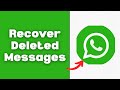 How to Recover Deleted Messages on WhatsApp 2026 (Full Guide)