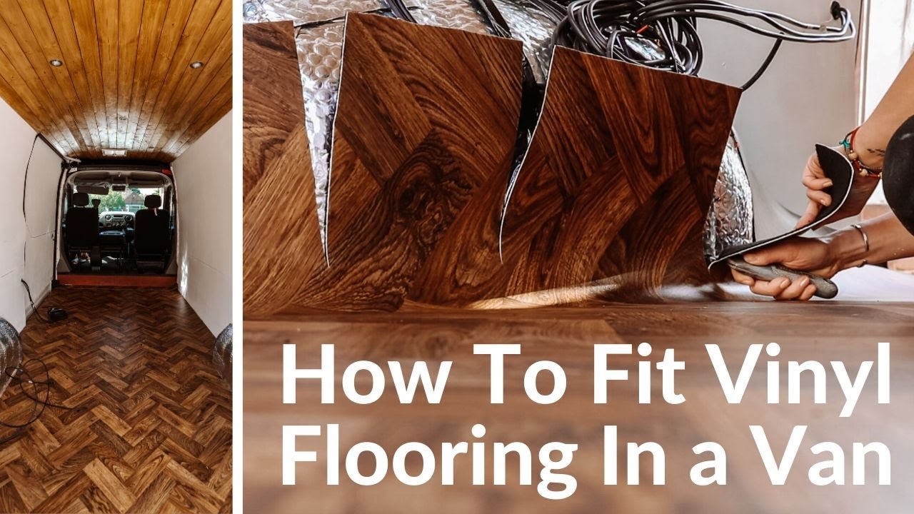How To Fit Vinyl Flooring In a Van YouTube