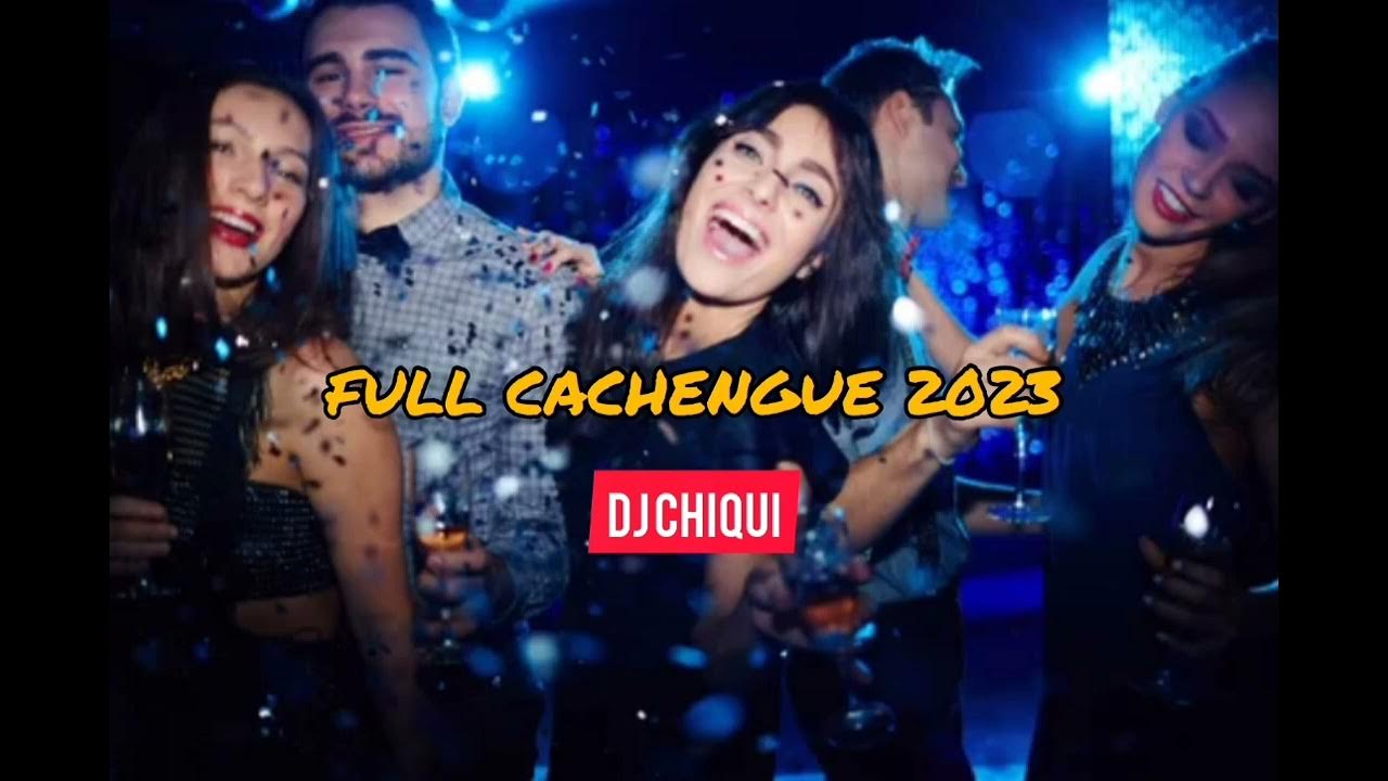 FULL CACHENGUE 2023 - DJ CHIQUI - YouTube