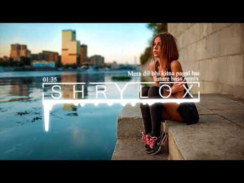 shrylox---mera-dil-bhi-kitna-pagal-hai-ft.-shez-|-future-bass-remix-|