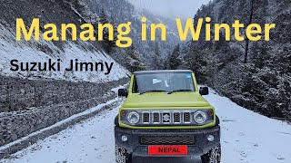 First Suzuki Jimny in Manang | Exploring Manang in Winter | Part 1