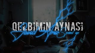 Javid Amir - qelbimin aynasi ( speed up ) Resimi