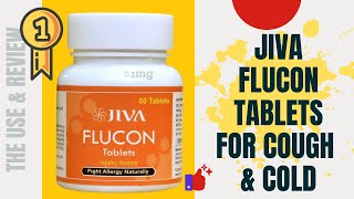 Jiva Flucon Tablets for Cough and Cold- Uses, Benefits, Price, Side Effects, and My Review