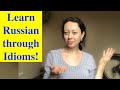 Learn Russian through Idioms. With Word &quot;Hand&quot; + Story About My Friend. Русские фразеологизмы