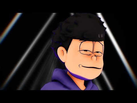 【MMDおそ松さん】- 【 カラ松 , 一松 , チョロ松 】 - URUSaaA愛